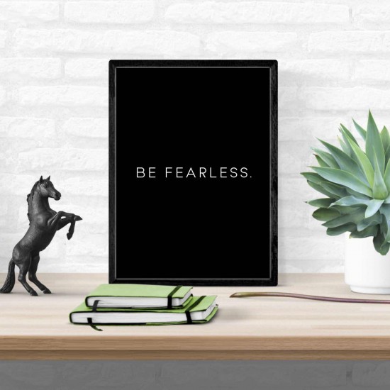 Be Fearless Frame