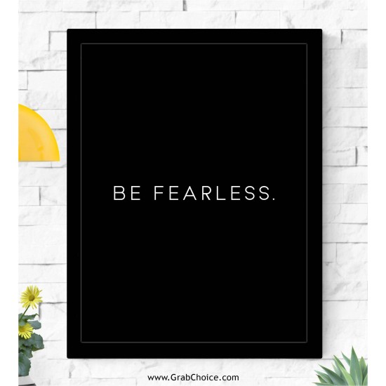 Be Fearless Frame