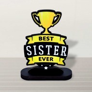 Memento For Best Sister Ever Trophy